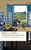 Tausend Tage in Orvieto: Eine umbrische Romanze mit Rezepten