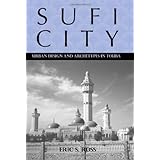 Sufi City: Urban Design and Archetypes in Touba (Rochester Studies in African History and the Diaspora)