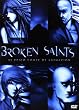 Broken Saints Box Set [DVD]