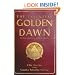 The Essential Golden Dawn: An Introduction to High Magic