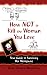 How Not to Kill the Woman You Love : Your Guide to Surviving Her Menopause How Not to Kill the Woman You Love : Your Guide to Surviving Her Menopause