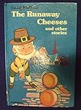 Enid Blyton's 'The runaway cheeses' and other stories