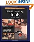 Taunton's Complete Illustrated Guide to Using Woodworking Tools