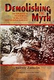 Demolishing the myth : the tank battle at Prokhorovka, Kursk, July 1943 : an operational narrative