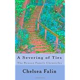 A Severing of Ties: The Benson Family Chronicles