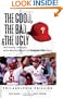 The Good, the Bad, & the Ugly: Philadelphia Phillies: Heart-Pounding, Jaw-Dropping, and Gut-Wrenching Moments from Philadelphia Phillies History