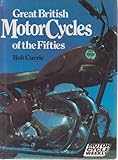 Great British motor cycles of the fifties