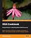 SOA Cookbook: Master SOA process architecture, modeling, and simulation in BPEL, TIBCO's BusinessWorks, and BEA's Weblogic Integration