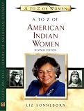 A to Z of American Indian Women (A to Z of Women) (A to Z of Women)