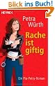 Rache ist giftig: Ein Pia-Petry-Roman