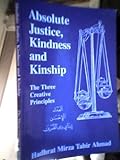 Absolute justice, kindness and kinship : the three creative principles