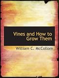 Vines and How to Grow Them