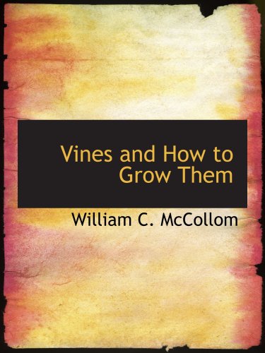 Vines and How to Grow Them
