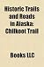 Suchen : Historic Trails and Roads in Alaska: Chilkoot Trail