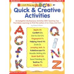 I Can Write My ABC's: Quick and Creative Activities: 50 Delightful Multi-Sensory Activities With Teaching Tips That Make Learning To Print The Letter