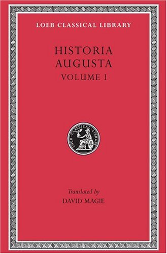 Historia Augusta, Volume I (Loeb Classical Library No. 139)