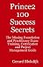 Prince2 100 Success Secrets: The Missing Foundation and Practitioner Exam Training, Certification and Project Management Guide