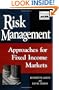 Risk Management: Approaches for Fixed Income Markets