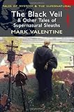 The black veil and other tales of supernatural sleuths