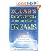 Zolar's Encyclopedia and Dictionary of Dreams: Fully Revised and Updated for the 21st Century