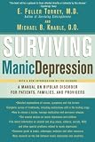 Surviving Manic Depression: A Manual on Bipolar Disorder for Patients, Families, and Providers Reprint Edition by Torrey M.D., E. Fuller, Knable D.O., Michael B. (2005)