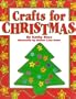 Crafts for Christmas (Holiday Crafts for Kids)