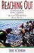 Reaching Out: Interpersonal Effectiveness and Self-Actualization (International Edition)