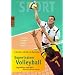 Supertrainer Volleyball: Empfohlen vom DVV (Deutscher Volleyball Verband). Training. Technik. Taktik. Spiel: In Kooperation mit dem DVV (Deutscher ... Training. Technik. Taktik. Spiel (sport)