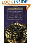Tales of the Greek Heroes: Retold From the Ancient Authors (Puffin Classics)