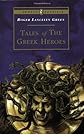 Tales of the Greek Heroes