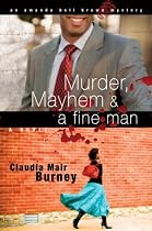 Murder, Mayhem & a Fine Man: An Amanda Bell Brown Mystery