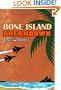 Bone Island Breakdown