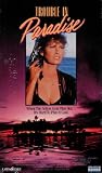 Trouble in Paradise [VHS]