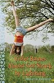 Violet Raines Almost Got Struck by Lightning
