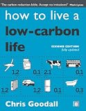 How to Live a Low Carbon Life: The Individual's Guide to Tackling Climate Change