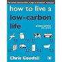 How to Live a Low-Carbon Life: The Individual's Guide to Tackling Climate Change