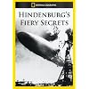 Hindenburg's Fiery Secrets