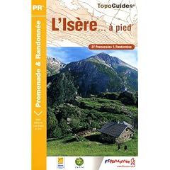 L'Is�re... � pied : 37 Promenades & Randonn�es