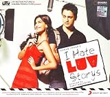 I Hate Luv Stories (New Karan Johar Hindi Film / Bollywood Movie / Indian Cinema Music CD