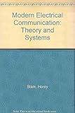 Modern electrical communications : theory and systems