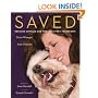 Saved: Rescued Animals and the Lives They Transform