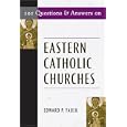 101 Questions and Answers on Eastern Catholic Churches (101 Questions and Answers) by Edward Faulk
