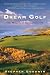 Dream Golf: The Making of Bandon Dunes