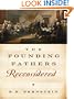 The Founding Fathers Reconsidered