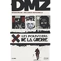 DMZ, Tome 7 : Les pouvoirs de la guerre