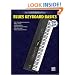 The Ultimate Beginner Series: Blues Keyboard Basics, Steps One & Two Combined