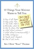 Ten Things Your Minister Wants to Tell You