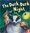 The Dark, Dark Night