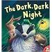 The Dark, Dark Night