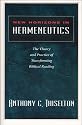 New Horizons in Hermeneutics: The Theory and Practice of Transforming Biblical Reading